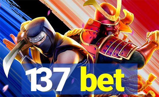 137 bet